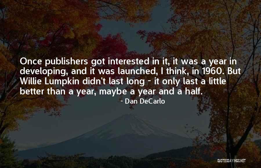 Aparentes De Piedra Quotes By Dan DeCarlo Aparentes De Piedra Quotes By Dan DeCarlo