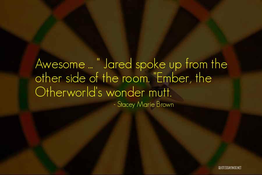 Aparentes De Piedra Quotes By Stacey Marie Brown Aparentes De Piedra Quotes By Stacey Marie Brown