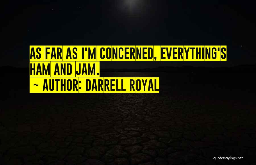 Apareo Con Quotes By Darrell Royal