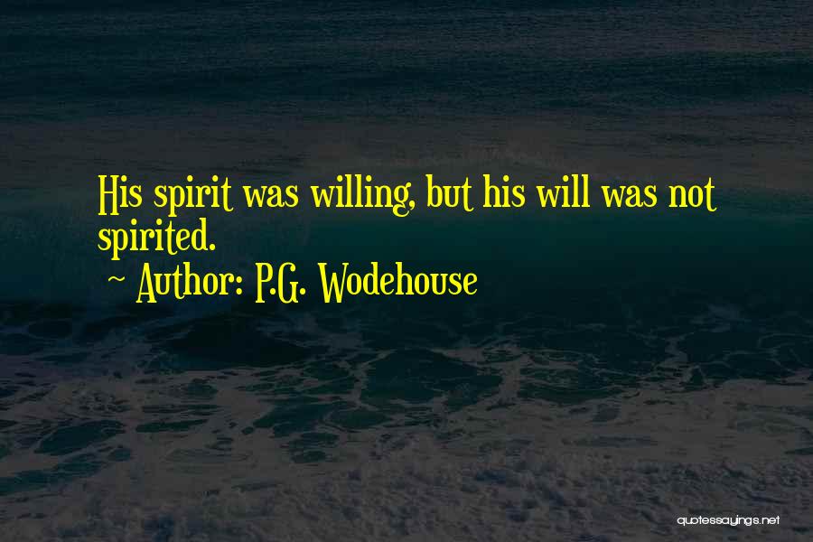 Aparezcamos Quotes By P.G. Wodehouse