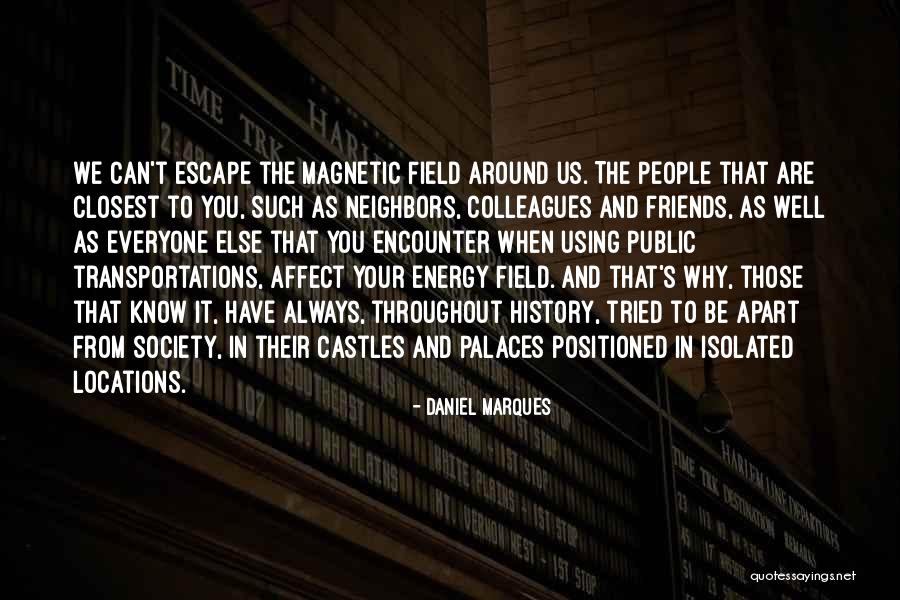 Apart Friends Quotes By Daniel Marques Apart Friends Quotes By Daniel Marques