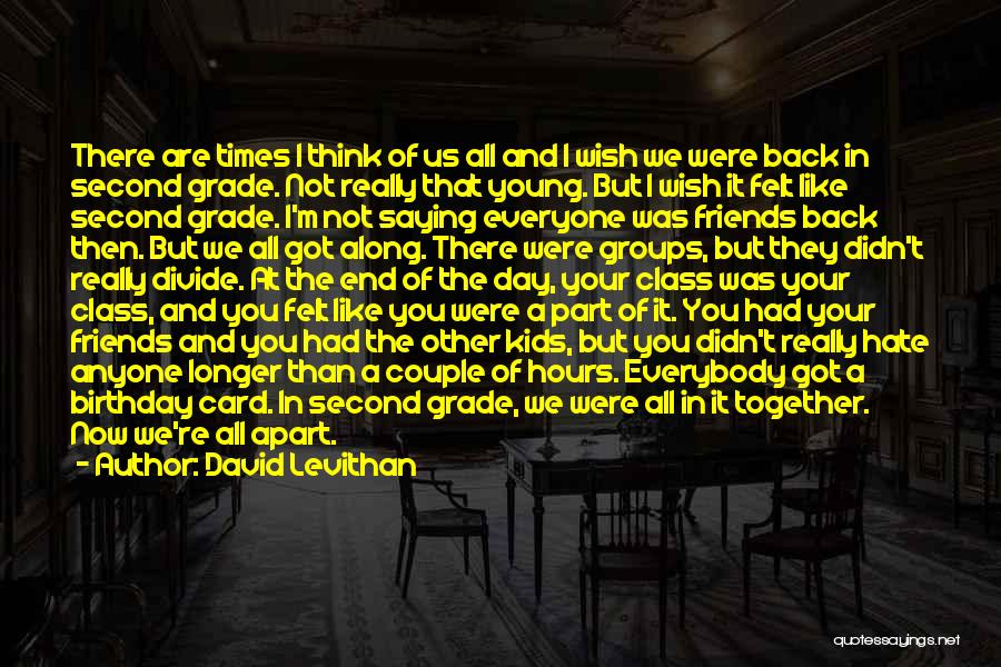 Apart Friends Quotes By David Levithan