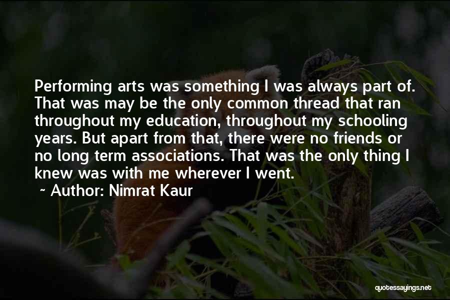 Apart Friends Quotes By Nimrat Kaur