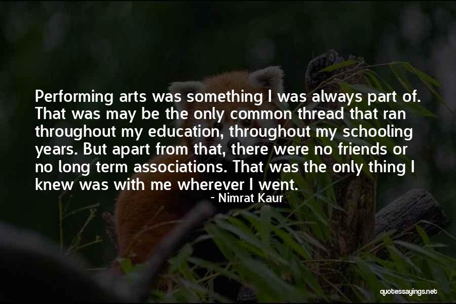 Apart Friends Quotes By Nimrat Kaur Apart Friends Quotes By Nimrat Kaur