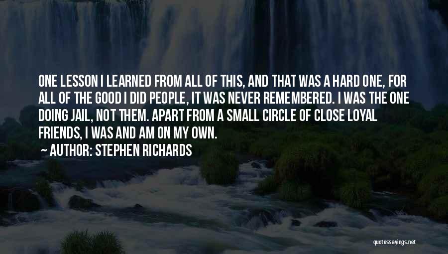 Apart Friends Quotes By Stephen Richards
