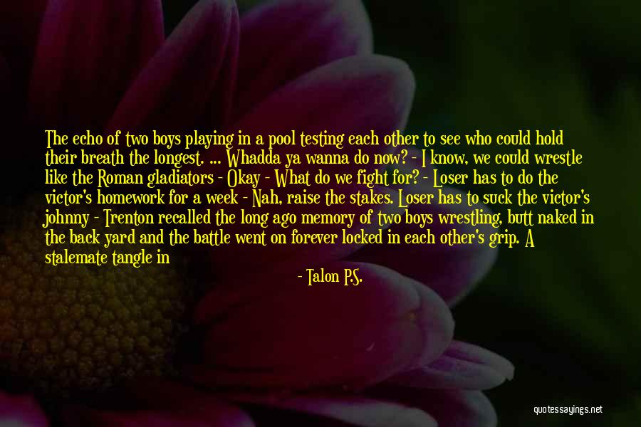 Apart Friends Quotes By Talon P.S. Apart Friends Quotes By Talon P.S.