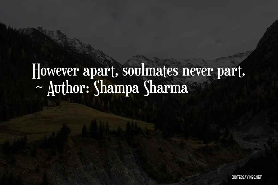 Apart Love Quotes By Shampa Sharma