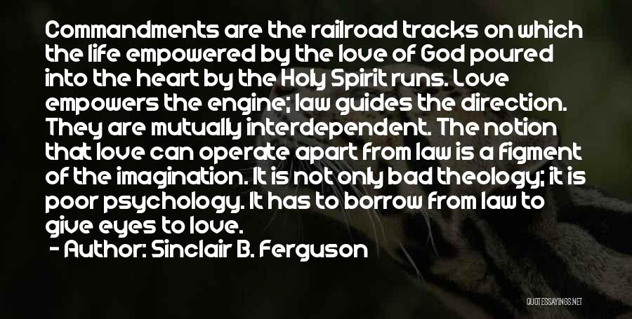 Apart Love Quotes By Sinclair B. Ferguson