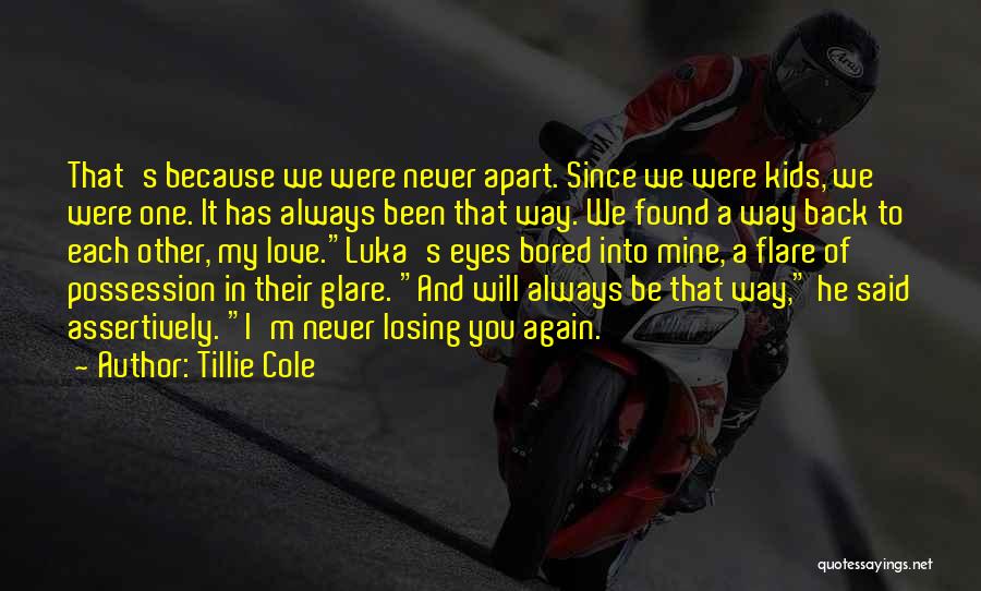 Apart Love Quotes By Tillie Cole