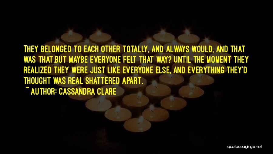 Apart Quotes By Cassandra Clare