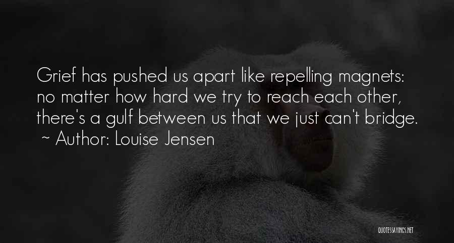 Apart Quotes By Louise Jensen