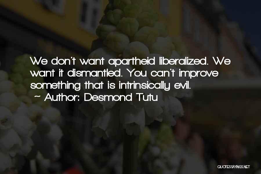 Apartheid Quotes By Desmond Tutu