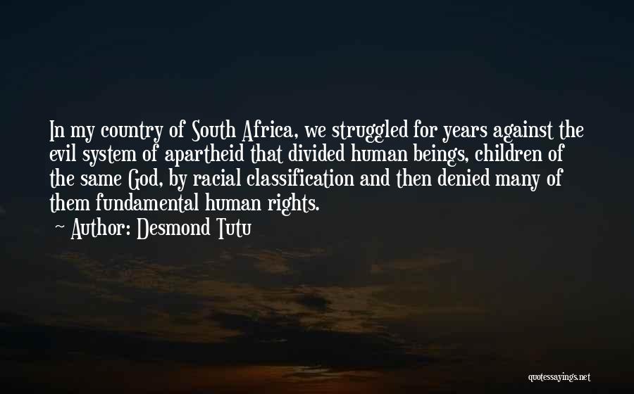 Apartheid Quotes By Desmond Tutu