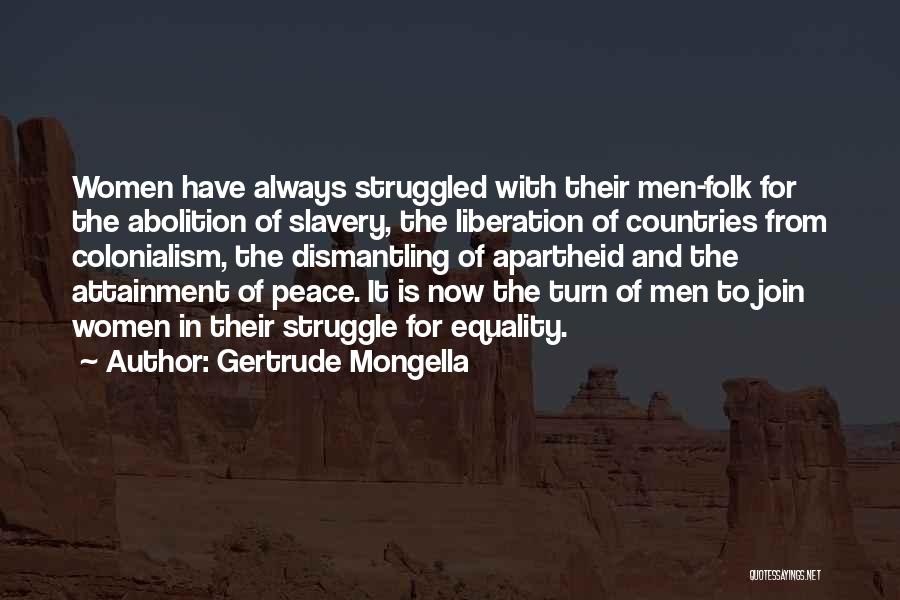 Apartheid Quotes By Gertrude Mongella