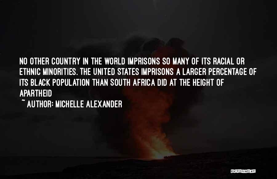 Apartheid Quotes By Michelle Alexander