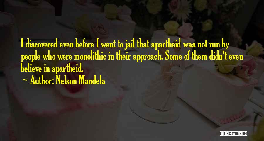 Apartheid Quotes By Nelson Mandela