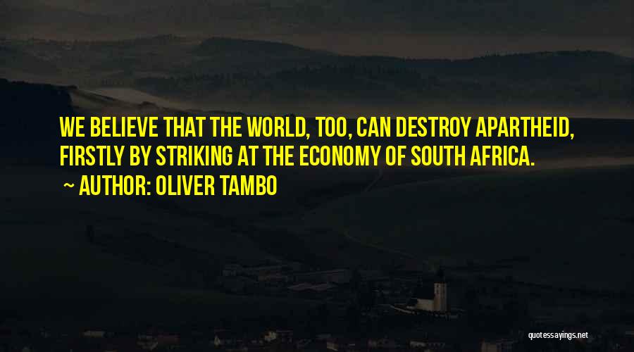 Apartheid Quotes By Oliver Tambo
