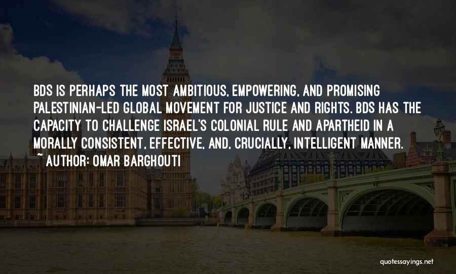 Apartheid Quotes By Omar Barghouti