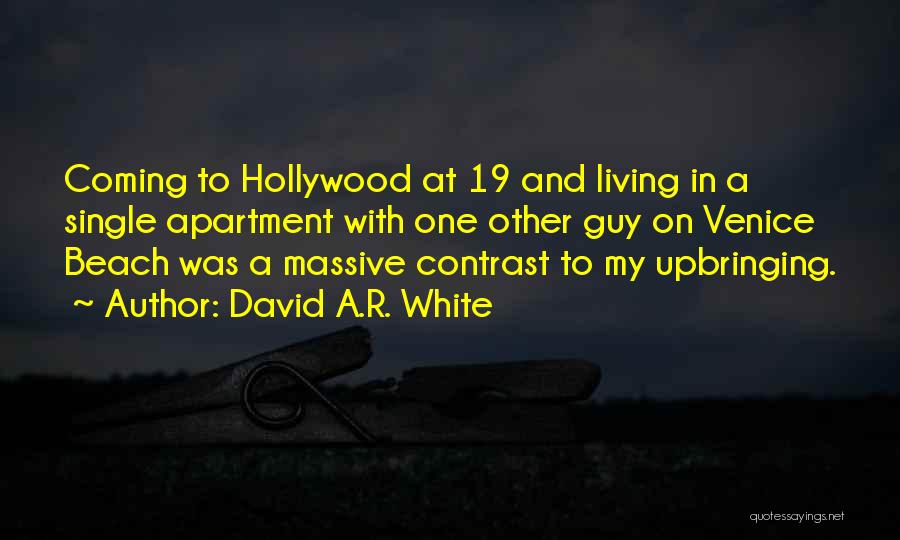 Apartment Living Quotes By David A.R. White