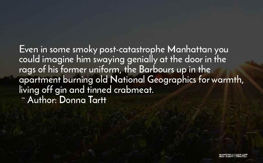 Apartment Living Quotes By Donna Tartt