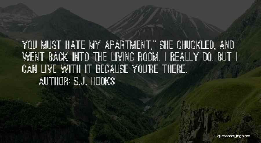 Apartment Living Quotes By S.J. Hooks