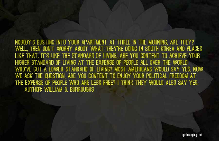 Apartment Living Quotes By William S. Burroughs