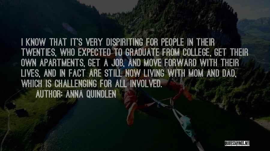 Apartments Quotes By Anna Quindlen