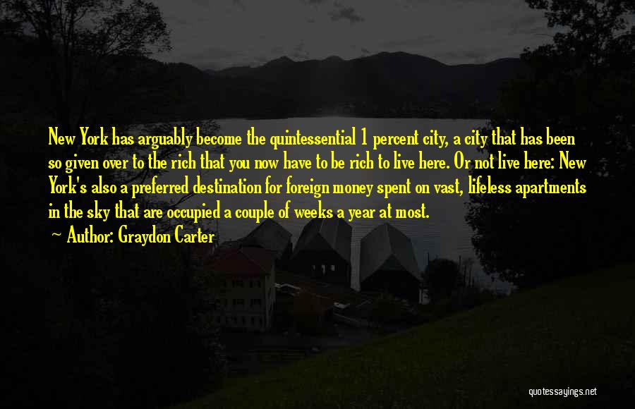 Apartments Quotes By Graydon Carter