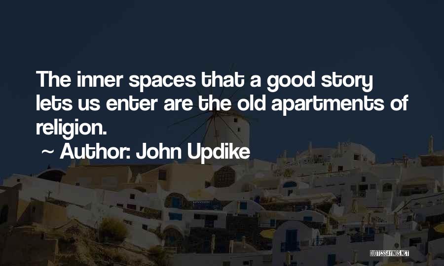 Apartments Quotes By John Updike