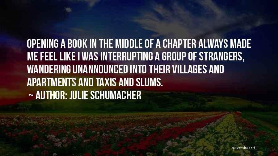 Apartments Quotes By Julie Schumacher