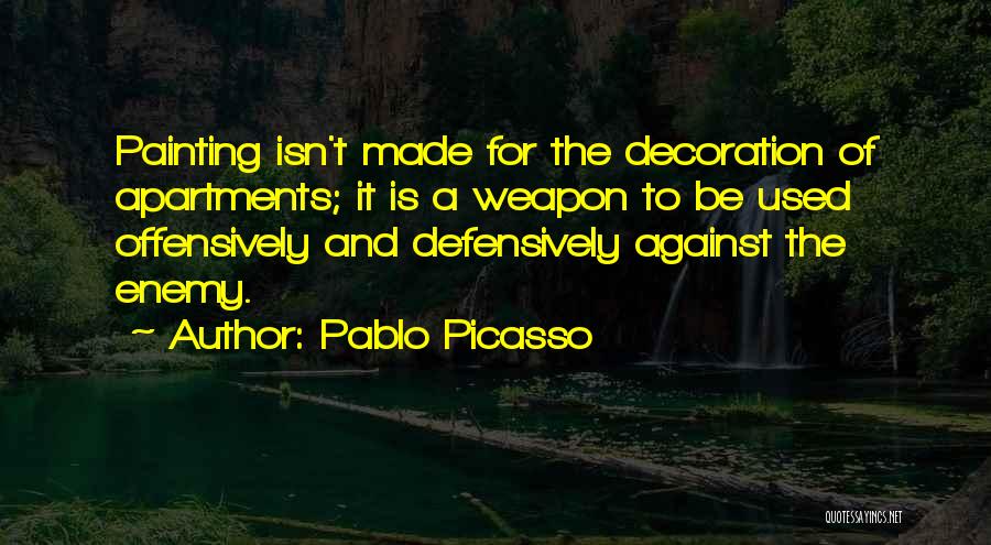 Apartments Quotes By Pablo Picasso