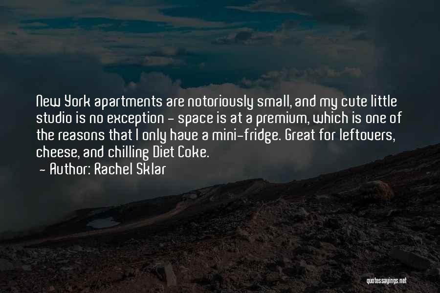 Apartments Quotes By Rachel Sklar