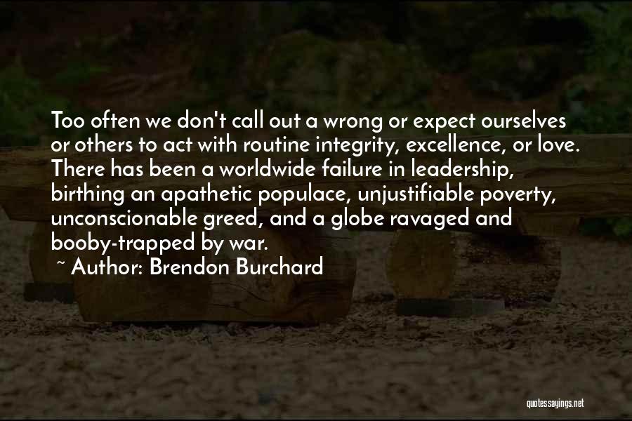 Apathetic Love Quotes By Brendon Burchard