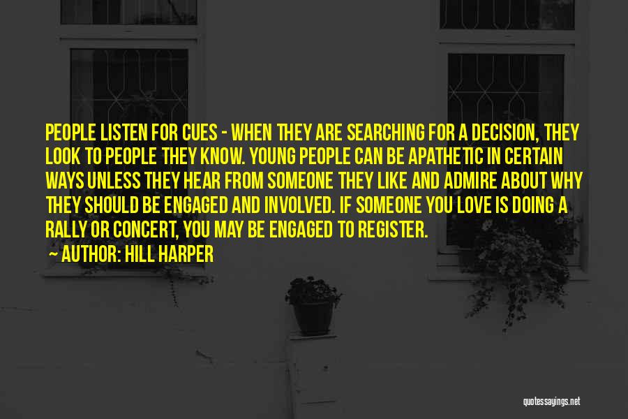 Apathetic Love Quotes By Hill Harper