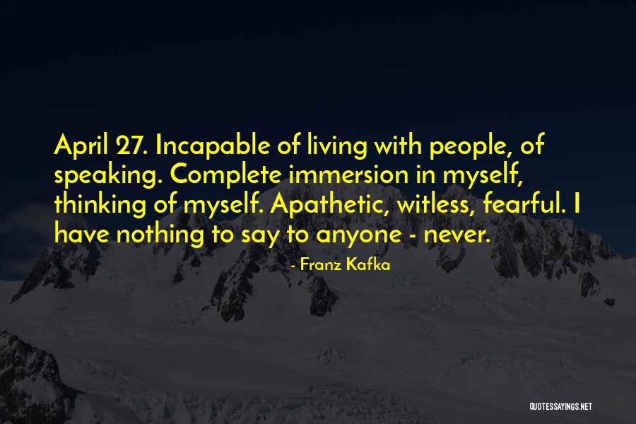 Apathetic Quotes By Franz Kafka Apathetic Quotes By Franz Kafka