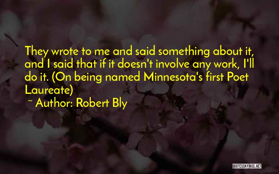 Apathy At Work Quotes By Robert Bly