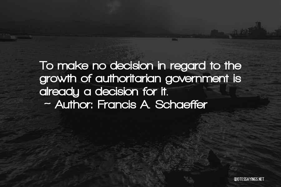 Apathy In Government Quotes By Francis A. Schaeffer