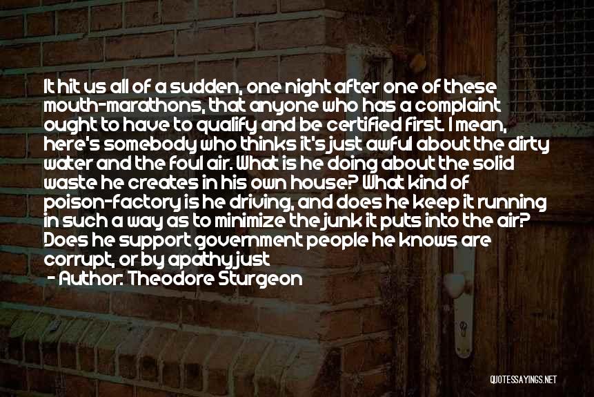 Apathy In Government Quotes By Theodore Sturgeon