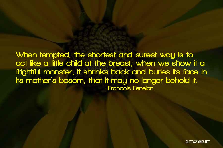 Apaziguar Quotes By Francois Fenelon Apaziguar Quotes By Francois Fenelon