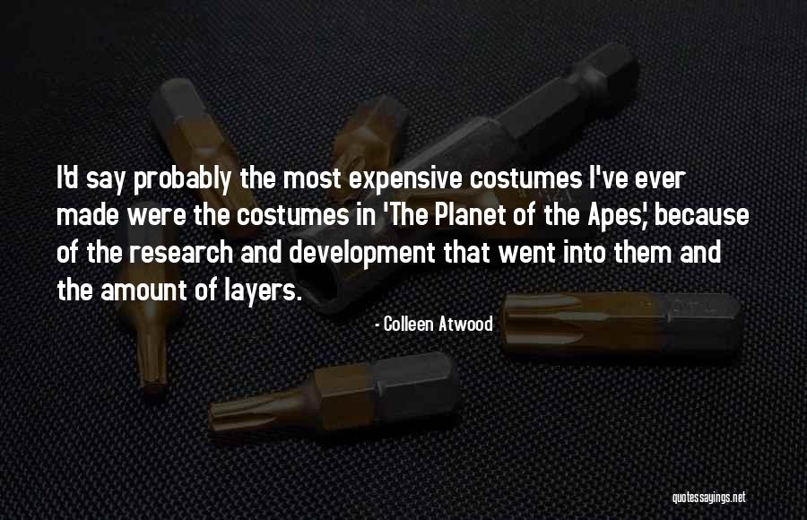 Ape Quotes By Colleen Atwood Ape Quotes By Colleen Atwood