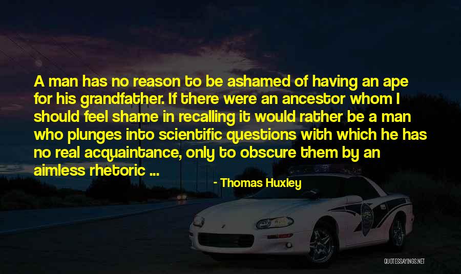 Ape Quotes By Thomas Huxley Ape Quotes By Thomas Huxley