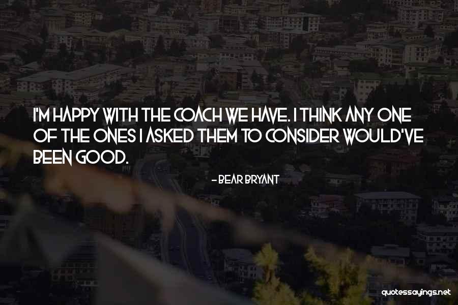Apekta Quotes By Bear Bryant Apekta Quotes By Bear Bryant