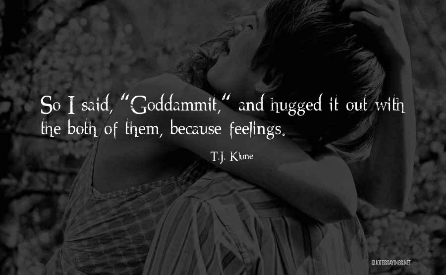 Apelante Quotes By T.J. Klune Apelante Quotes By T.J. Klune