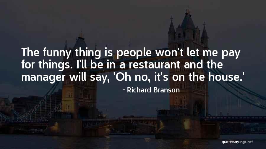 Apeldoorn Centrum Quotes By Richard Branson