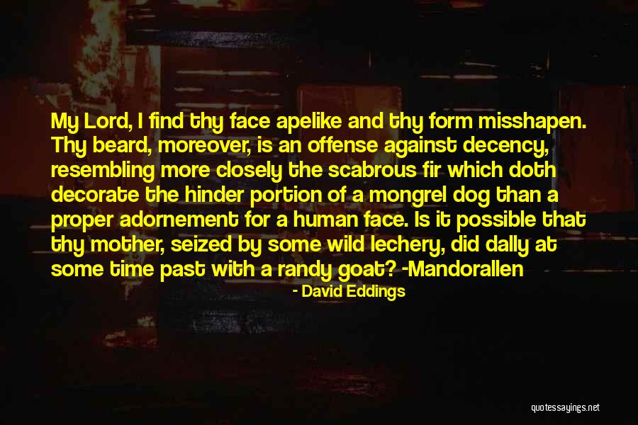 Apelike 7 Quotes By David Eddings Apelike 7 Quotes By David Eddings