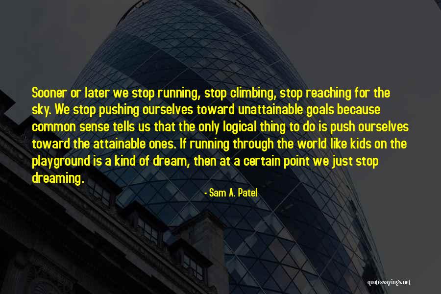 Apeliotes Quotes By Sam A. Patel Apeliotes Quotes By Sam A. Patel