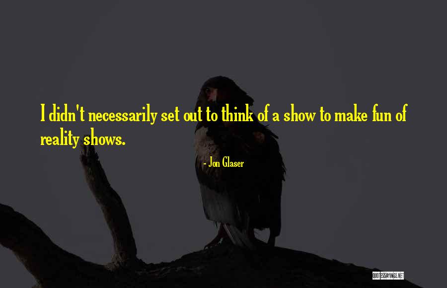 Apelorissedwen Quotes By Jon Glaser Apelorissedwen Quotes By Jon Glaser