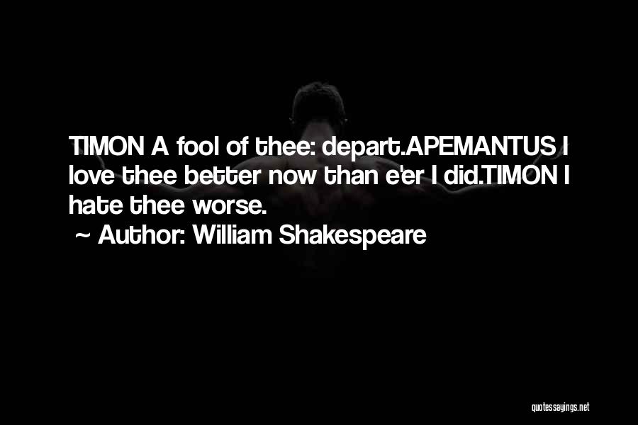 Apemantus Shakespeare Quotes By William Shakespeare