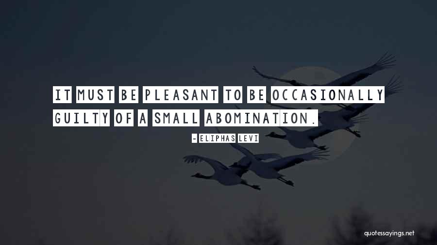 Apercebemonos Quotes By Eliphas Levi