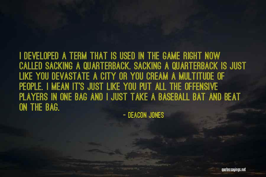 Apercevoir Quotes By Deacon Jones Apercevoir Quotes By Deacon Jones